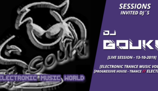 sessions_invited_djs_dj_gouki_10_13_2019_live_session_-_electronic_trance_music_vol.1